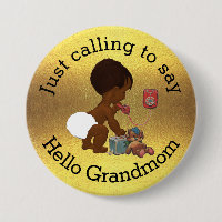 Juste appelant pour dire bonjour Grandmom