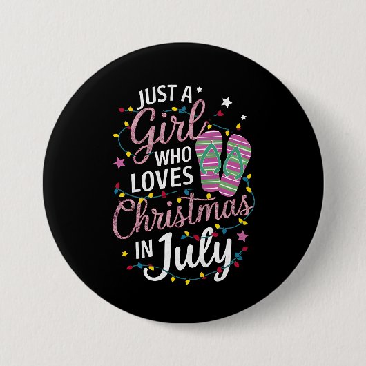 Badge Rond 7,6 Cm Juste une fille qui aime Noël en juillet été (Devant)