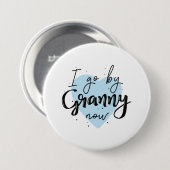 Badge Rond 7,6 Cm J'Y Vais Maintenant, Granny (Devant & derrière)