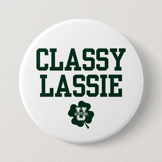 Badge Rond 7,6 Cm KissingU.com - CLASSY LASSIE (Devant)