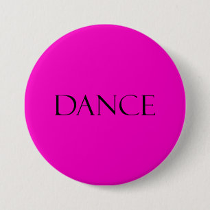 Badge Rond 7,6 Cm La danse cite la citation inspirée de danse de