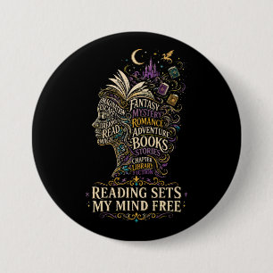 Badge Rond 7,6 Cm La lecture libère mon esprit pour les amoureux des