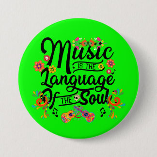 Badge Rond 7,6 Cm La musique est le langage de l'âme