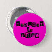 Badge Rond 7,6 Cm La pensée est libre (Devant & derrière)