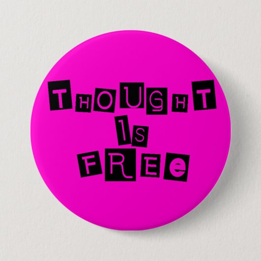 Badge Rond 7,6 Cm La pensée est libre (Devant)
