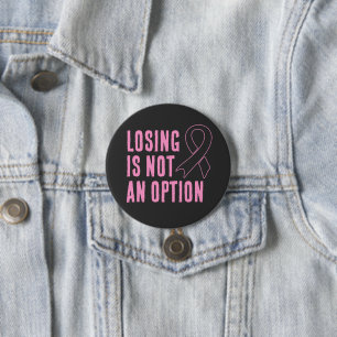 Badge Rond 7,6 Cm La Perte N'Est Pas Une Option De Ruban Rose