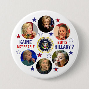 Badge Rond 7,6 Cm La santé de Hillary ?