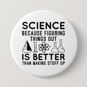 Badge Rond 7,6 Cm La science à l'oeuvre