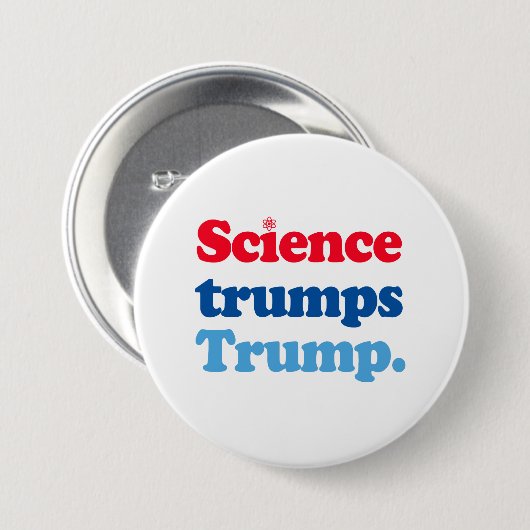 Badge Rond 7,6 Cm La science l'emporte sur Trump (Devant & derrière)