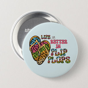 Badge Rond 7,6 Cm La vie est meilleure en tongs - Vibes d'été