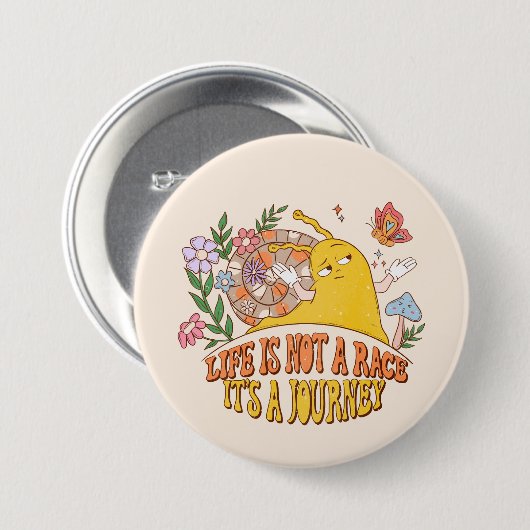 Badge Rond 7,6 Cm La Vie N'Est Pas Une Course (Devant & derrière)