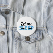 Badge Rond 7,6 Cm Laisse-Moi Dormir (En situation)