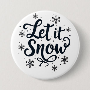 Badge Rond 7,6 Cm Laisser neiger Saison d'hiver Flamme de neige Noël