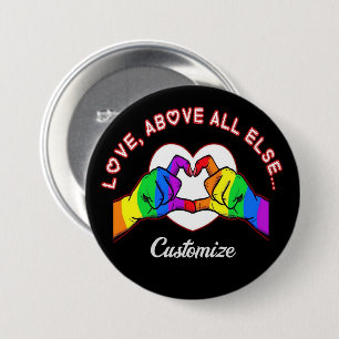 Badge Rond 7,6 Cm L'amour avant tout le reste