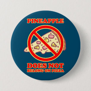 Badge Rond 7,6 Cm L'Ananas Ne Fait Pas Partie De La Pizza