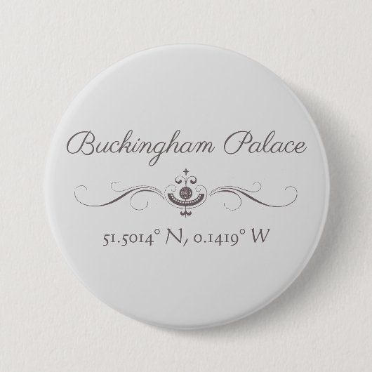 Badge Rond 7,6 Cm Latitude et longitude du palais de Buckingham (Devant)