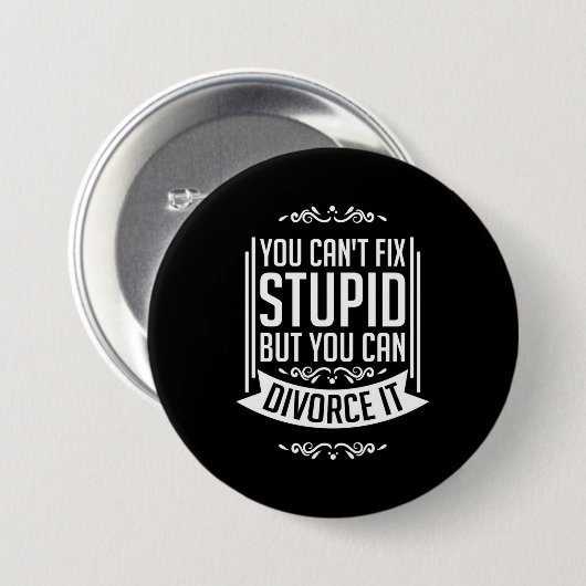 Badge Rond 7,6 Cm L'avocat peut le Divorcer (Devant & derrière)