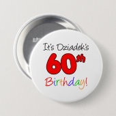 Badge Rond 7,6 Cm Le 60e anniversaire de l'anniversaire de l'It's Dz (Devant & derrière)