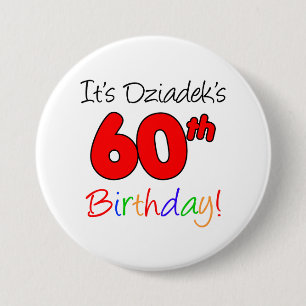 Badge Rond 7,6 Cm Le 60e anniversaire de l'anniversaire de l'It's Dz