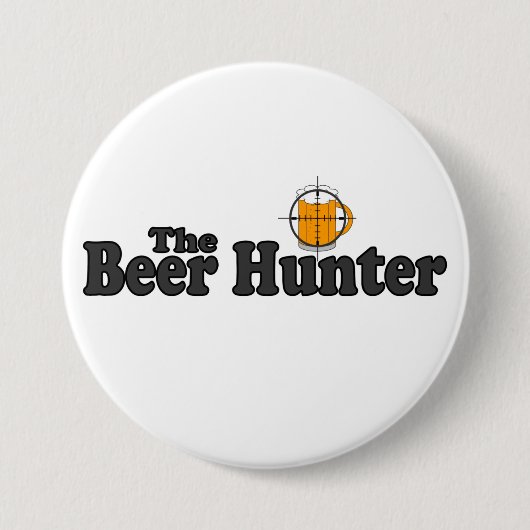 Badge Rond 7,6 Cm Le bouton de chasseur de bière (Devant)