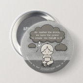 Badge Rond 7,6 Cm Le calme dans la tempête (Devant & derrière)