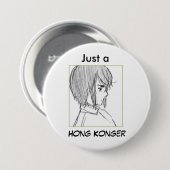 Badge Rond 7,6 Cm le HK esquissent, juste a, Hong Konger (Devant & derrière)