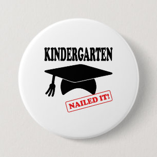 Badge Rond 7,6 Cm Le jardin d'enfants l'a cloué