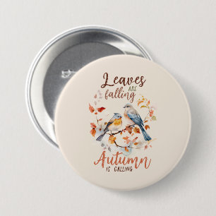 Badge Rond 7,6 Cm Les feuilles Chutent - Les Oiseaux D'Automne Et Le