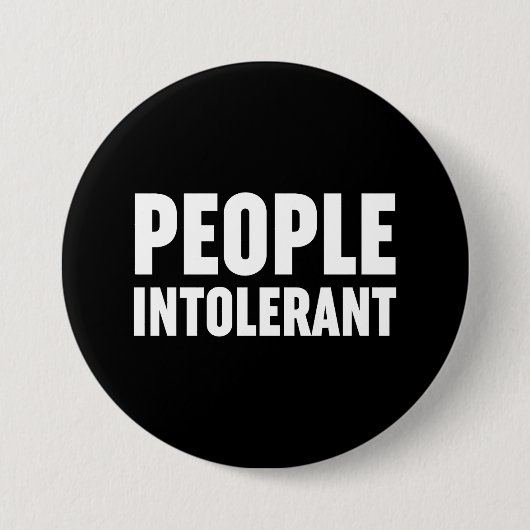 Badge Rond 7,6 Cm Les gens intolérants (Devant)