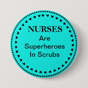 Badge Rond 7,6 Cm Les infirmières sont des super-héros
