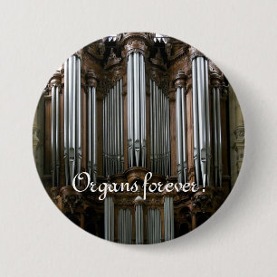 Badge Rond 7,6 Cm Les orgues pour toujours ! Bouton St Eustache