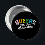 Badge Rond 7,6 Cm Les Queens Prennent Soin D'Eux-Mêmes Gay Pride LGB<br><div class="desc">Les Queens Prennent Soin De Chacun D'Eux,  La Fierté LGBT,  La Lesbienne Gay</div>