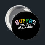 Badge Rond 7,6 Cm Les Queens Prennent Soin D'Eux-Mêmes Gay Pride LGB<br><div class="desc">Les Queens Prennent Soin De Chacun D'Eux,  La Fierté LGBT,  La Lesbienne Gay</div>