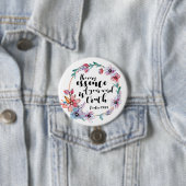 Badge Rond 7,6 Cm L'essence même de votre parole est la vérité (En situation)