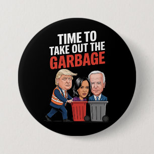 Badge Rond 7,6 Cm L'heure de Trump de sortir les poubelles