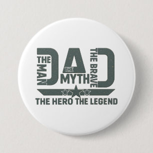 Badge Rond 7,6 Cm L'Homme, Le Mythe, Le Courageux, Le Héros, La Lége