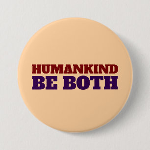 BADGE ROND 7,6 CM L'HUMANITÉ EST UN GRAND BOUTON