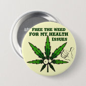 Badge Rond 7,6 Cm Libérez l'herbe ! - Pour ma santé !_ (Devant & derrière)