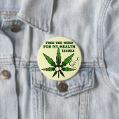 Badge Rond 7,6 Cm Libérez l'herbe ! - Pour ma santé !_ (En situation)