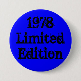 Badge Rond 7,6 Cm LimitedEdition 1978