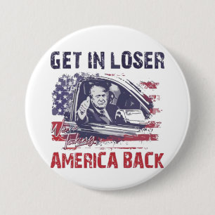 Badge Rond 7,6 Cm Loser nous reprenons l'Amérique Trump