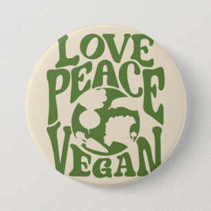 Badge Rond 7,6 Cm Love Peace Vegan Slogan Végétarien Drôle
