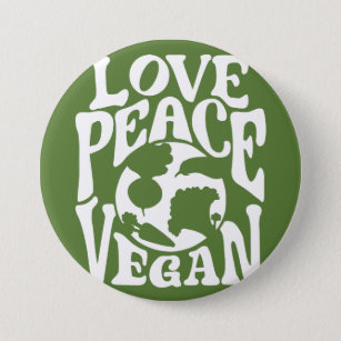 Badge Rond 7,6 Cm Love Peace Vegan Slogan Végétarien Drôle
