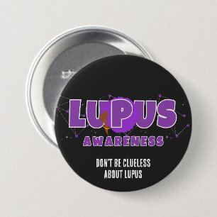 Badge Rond 7,6 Cm LUPUS SENSIBILISATION Ne soyez pas indulgents à pr