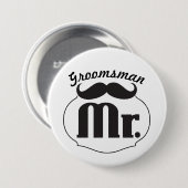 Badge Rond 7,6 Cm M. Groom Mustache (Devant & derrière)