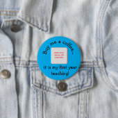 Badge Rond 7,6 Cm Ma première année d'enseignement ! (En situation)