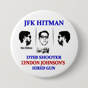 Badge Rond 7,6 Cm Mac Wallace : Hitman de JFK