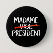 Badge Rond 7,6 Cm Madame la Présidente (Devant)