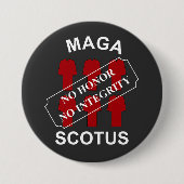 Badge Rond 7,6 Cm MAGA SCOTUS en texte blanc (Devant)