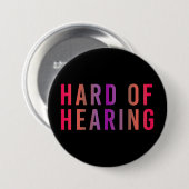 Badge Rond 7,6 Cm Malentendante, Perte auditive, Sourde (Devant & derrière)